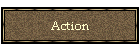 Action