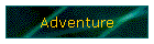 Adventure