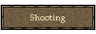 Shooting